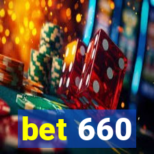 bet 660